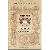 Sefer ha-Bahir / El Libro de la Claridad / The Book of Illumination