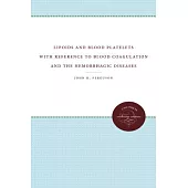 Lipoids and Blood Platelets With Reference to Blood Coagulation and the Hemorrhagic Diseases