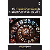 The Routledge Companion to Modern Christian Thought