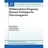 Multiresolution Frequency Domain Technique for Electromagnetics