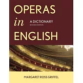 Operas in English: A Dictionary