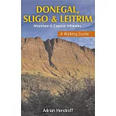Donegal, Sligo & Leitrim: Mountain & Coastal Hillwalks: A Walking Guide