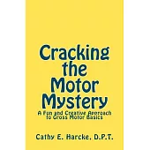 Cracking the Motor Mystery: A Fun and Creative Approach to Gross Motor Basics