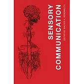 Sensory Communication: Contributions to the Symposium on Princples of Sensory Communication July 19-august 1, 1959, Endicott Hou