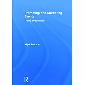 Promoting and Marketing Events: Theory and Practice