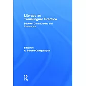 Literacy as Translingual Practice: Between Communities and Classrooms