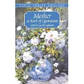 Mother: A Book of Quotations