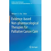 Evidence-Based Non-Pharmacological Therapies for Palliative Cancer Care
