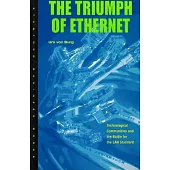 Triumph of Ethernet: Technological Communities and the Battle for the LAN Standard