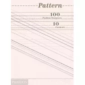 Pattern: 100 Fashion Designers, 10 Curators