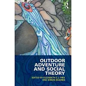 Outdoor Adventure and Social Theory