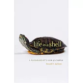 Life in a Shell: A Physiologist’s View of a Turtle