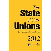 The State of Our Unions 2012: The President’s Marriage Agenda