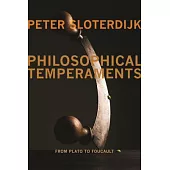 Philosophical Temperaments: From Plato to Foucault