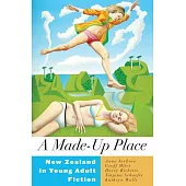 A Made-Up Place: New Zealand in Young Adult Fiction