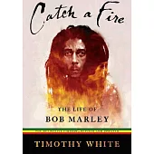 Catch a Fire: The Life of Bob Marley: Library Edition