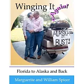 Winging It Again!!: Florida to Alaska and Back