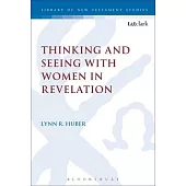 Thinking and Seeing with Women in Revelation