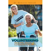 Volunteering: Personal, Social and Community Benefits