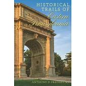 Historical Trails of Eastern Pennsylvania