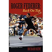 Roger Federer: Back On Top