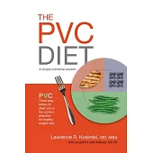 The Pvc Diet: A Simple Nutritional Solution