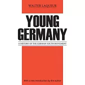 Young Germany: A History of the German Youth Movement