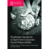 Routledge Handbook of Sport and Corporate Social Responsibility