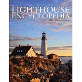 The Lighthouse Encyclopedia: The Definitive Reference