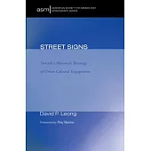 Street Signs: Toward a Missional Theology of Urban Cultural Engagement