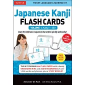 Japanese Kanji Flash Cards Kit Volume 1: Kanji 1-200: Jlpt Beginning Level: Learn 200 Japanese Characters Including Native Speaker Audio, Sample Sente