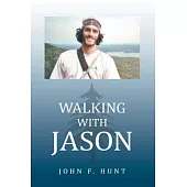 Walking With Jason: A Father’s Journey Through the Therapeutic Relationships of Wilderness Educators