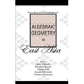 Algebraic Geometry in East Asia: Proceedings of the Symposium
