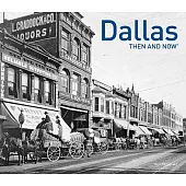 Dallas Then and Now(r)