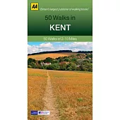 50 Walks in Kent: 50 Walks of 2-10 Miles