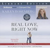 Real Love, Right Now