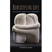 Demystifying Love: Plain Talk for the Mental Health Professional