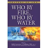 Who by Fire, Who by Water: Un’taneh Tokef