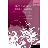 The Construal of Spatial Meaning: Windows Into Conceptual Space