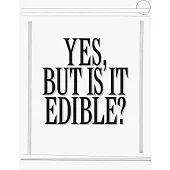 Robert Ashley: Yes, But Is It Edible?