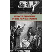 Miracle Discourse in the New Testament