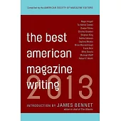 Best American Magazine Writing 2013