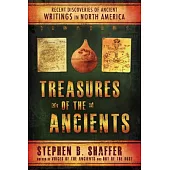 Treasures of the Ancients: Recent Discoveries of Ancient Writings in North America