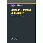 Ethics in Business and Society: Chinese and Western Perspectives