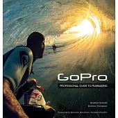 GoPro: Professional Guide to Filmmaking