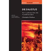 Dr Faustus: The A- And B- Texts (1604, 1616): A Parallel-Text Edition