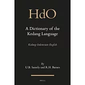 A Dictionary of the Kedang Language: Kedang-Indonesian-English