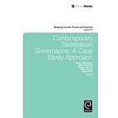 Contemporary Destination Governance: A Case Study Approach