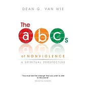 The Abcs of Nonviolence: A Spiritual Perspective