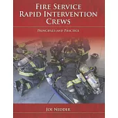 Fire Service Rapid Intervention Crews: Principles and Practice